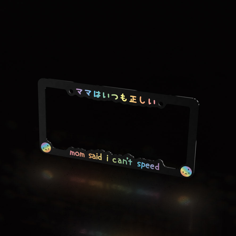 mom said i can't speed ~ acrylic license plate frame ~ pastel rainbow - triple cat deluxe