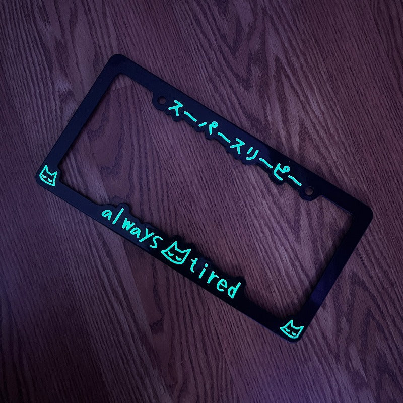 always tired v2.0 - license plate frame ~ GLOW - triple cat deluxe