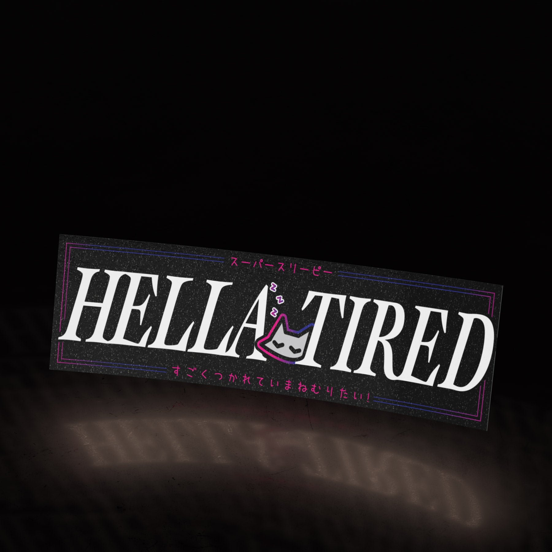 hella tired (sticker) - triple cat deluxe