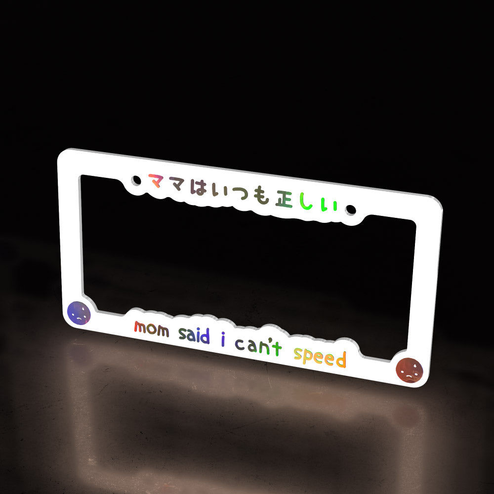 mom said i can't speed ACRYLIC (white) ~ license plate frame - triple cat deluxe