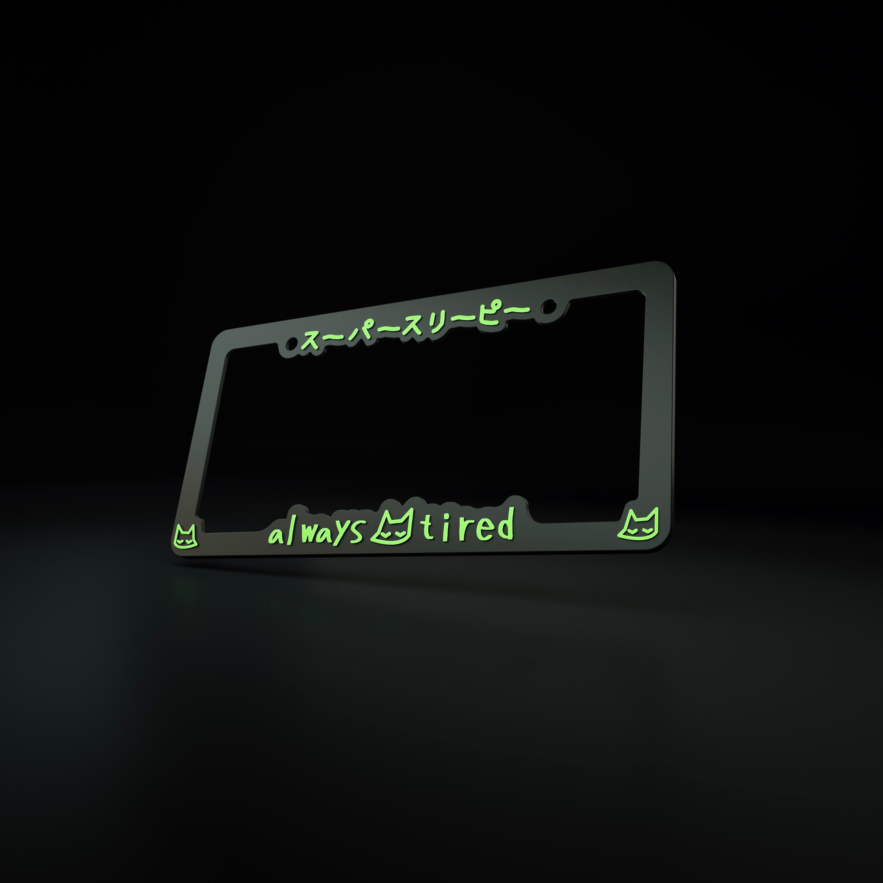 always tired v2.0 - license plate frame ~ GLOW - triple cat deluxe