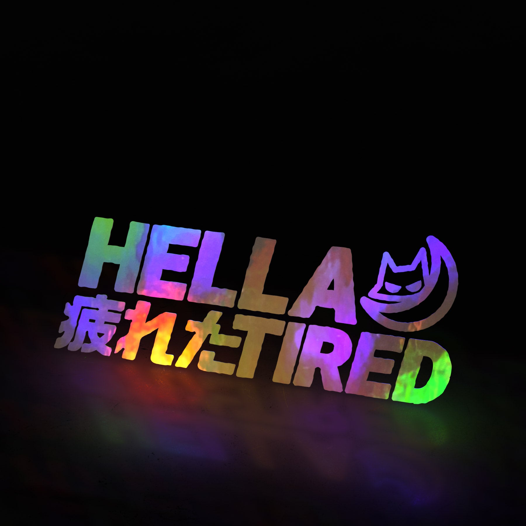 HELLA TIRED 疲れた 😾🌙  (decal) - triple cat deluxe