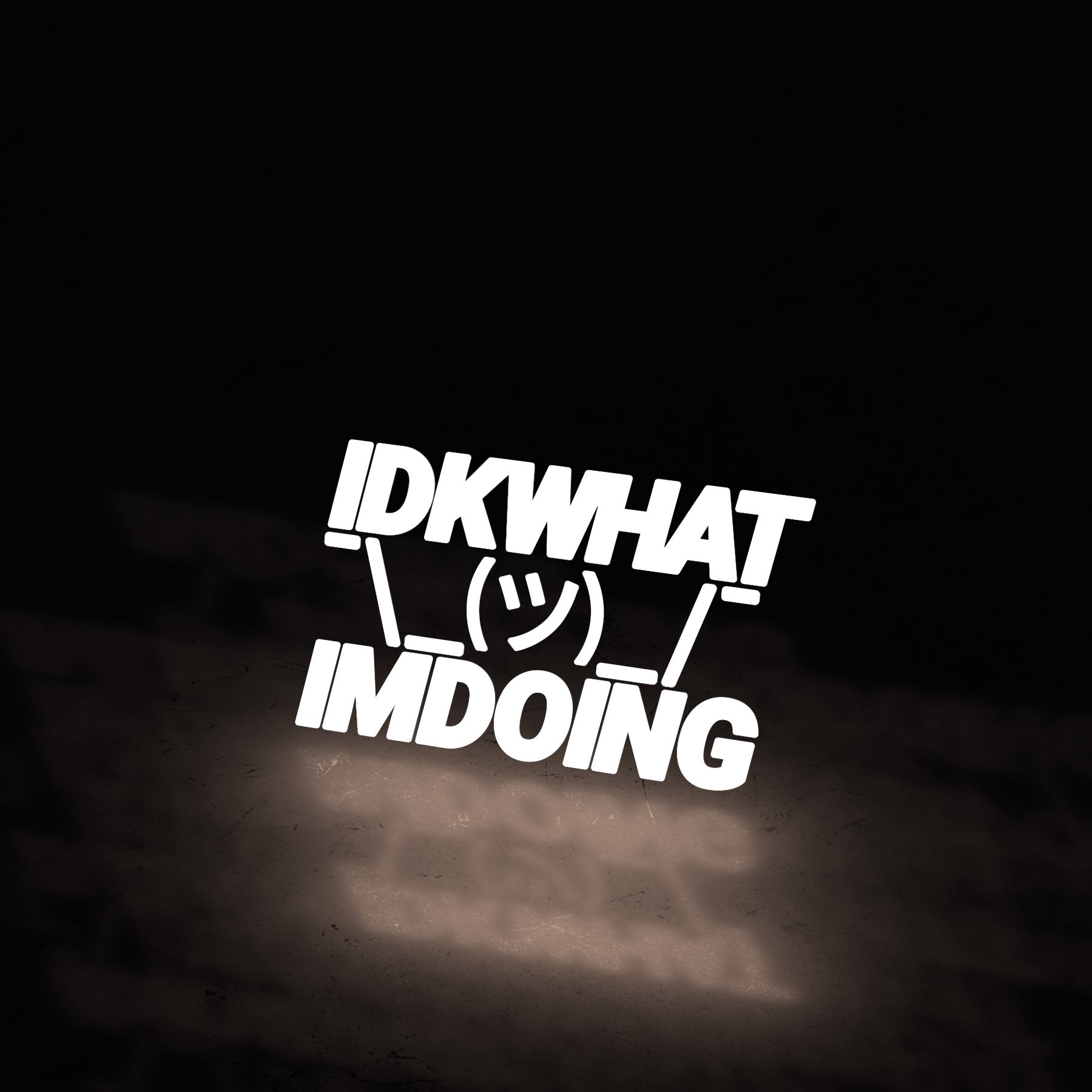 IDK WHAT IM DOING ¯\_(ツ)_/¯ (decal) - triple cat deluxe
