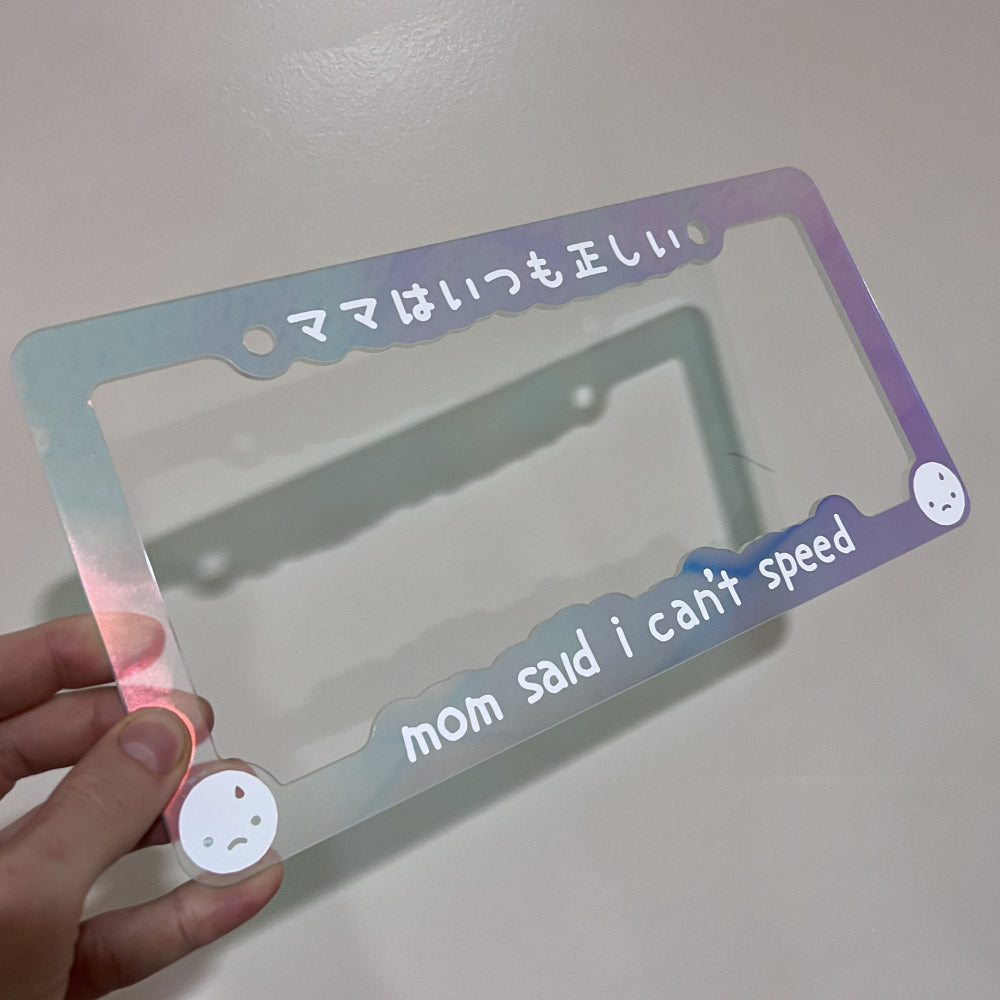 mom said i can't speed - license plate frame (iridescent frame/white text) - triple cat deluxe