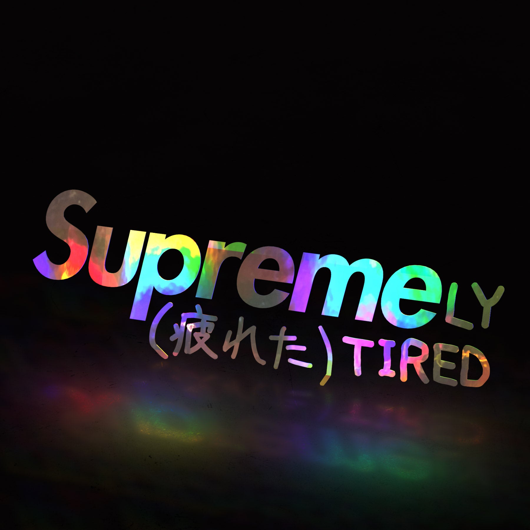supremely tired (decal) - triple cat deluxe